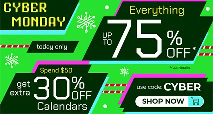 Cyber Monday sale banner advertising everything on sale up to 75% off today only, plus spend $50 and get extra 30% off calendars with code CYBER