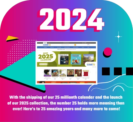 2024: Calendars.com celebrates its 25th anniversary, looking toward future innovation