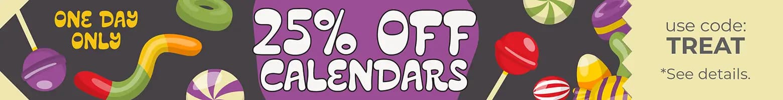 Halloween candy-themed banner — one day only, 25% off calendars, use code TREAT, colorful sweets and lollipops.