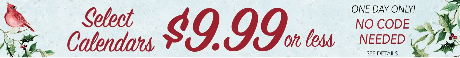 Holiday-themed banner advertising calendars for $9.99 or less on select calendars with no promo code required and a shop the sale button.