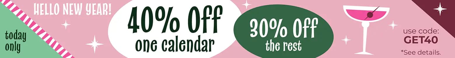 Promo banner offering 40% off one calendar, 30 % off the rest with code GET40.