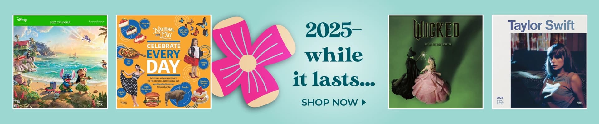 2025 – while it lasts! Shop now for top-selling calendars like Wicked, Taylor Swift, Stitch, and more.