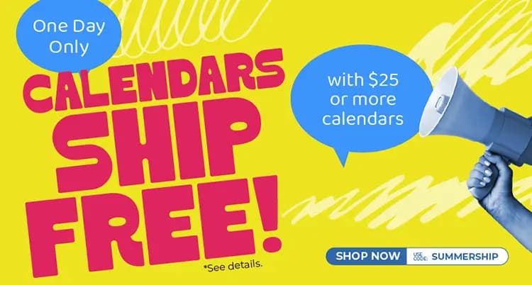 Promo banner offering Free Shipping on calendars with $25 or more spent on the order with code: SUMMERSHIP