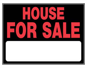 Thumbnail of the 15" X 19" Sign - House For Sale