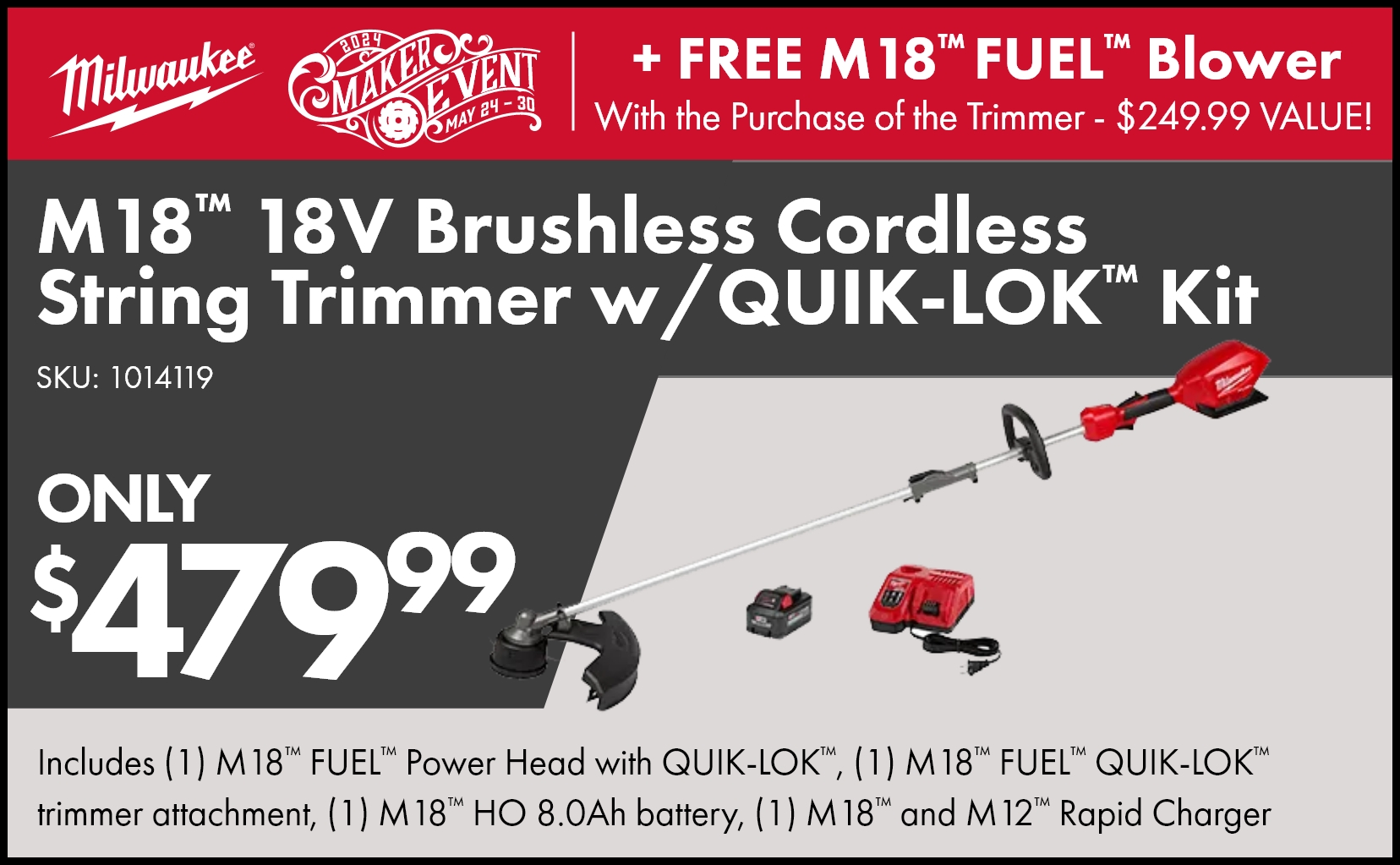 Purchase the Milwaukee® M18 FUEL™ 18 Volt Lithium Ion Brushless Cordless String Trimmer w/ QUIK-LOK™ Kit and get a Milwaukee® M18 FUEL™ Blower for FREE!