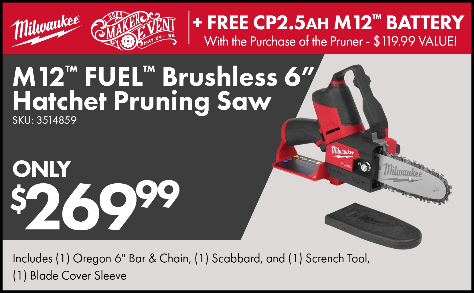 Purchase the Milwaukee® M12 Fuel Brushless 6” Hatchet Pruning Saw and get the Milwaukee® CP2.5AH M12® High Output Battery for FREE!