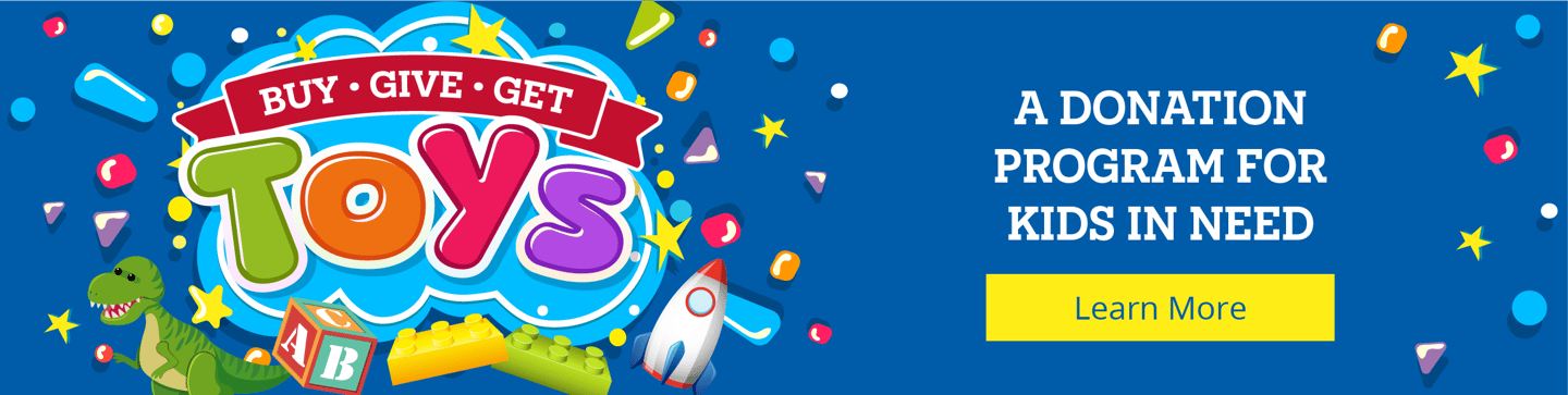 Buy give get toys. Learn More