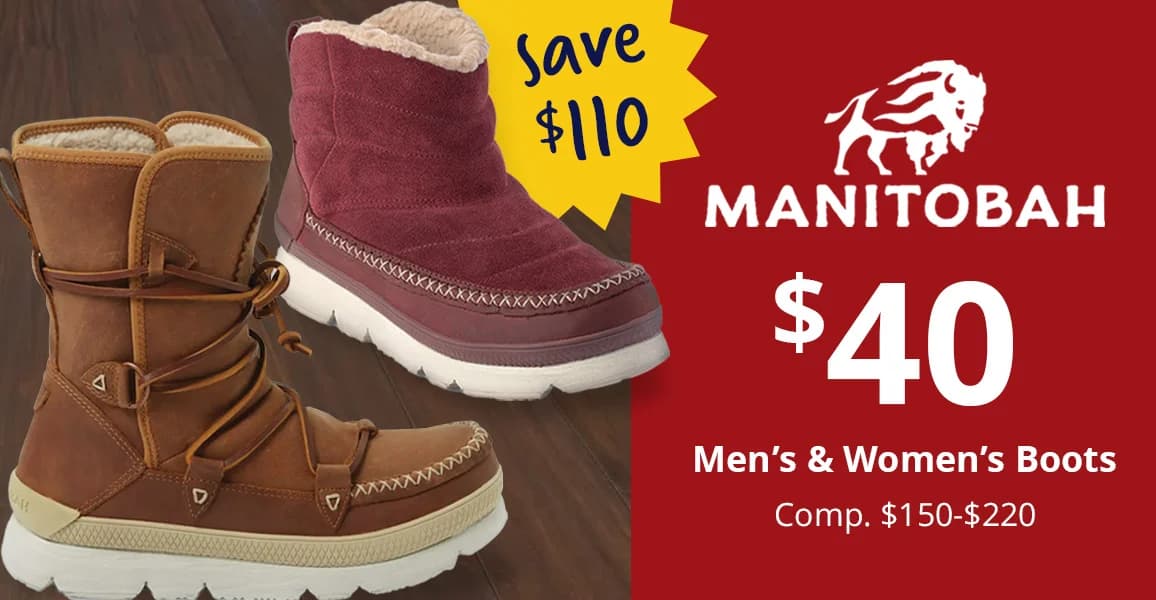 Manitobah Men's and Women's Boots. $40.00.