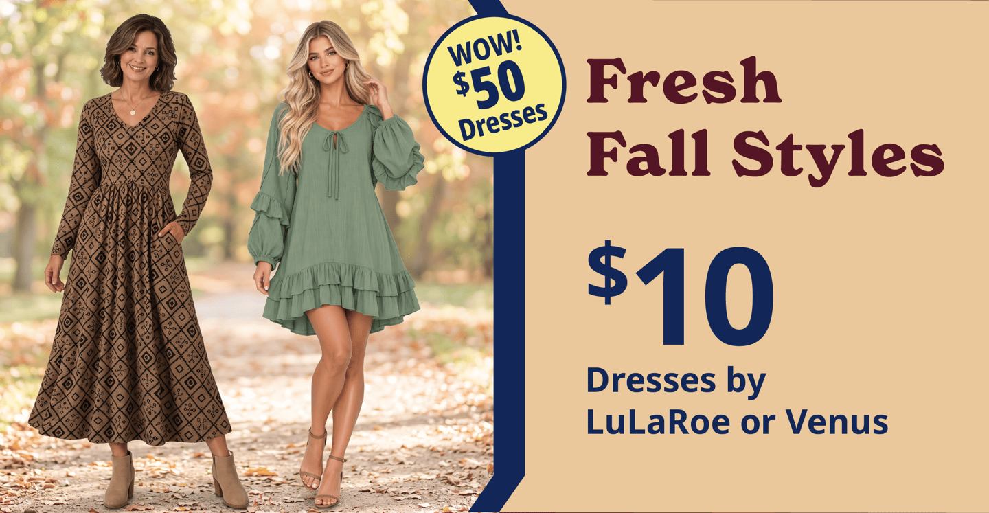 Fresh Fall Styles, $10.00. Dresses by LuLaRoe or Venus