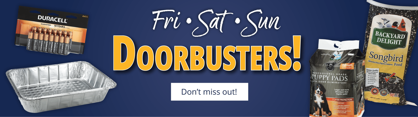 Friday, Saturday, Sunday Door Buster Deals