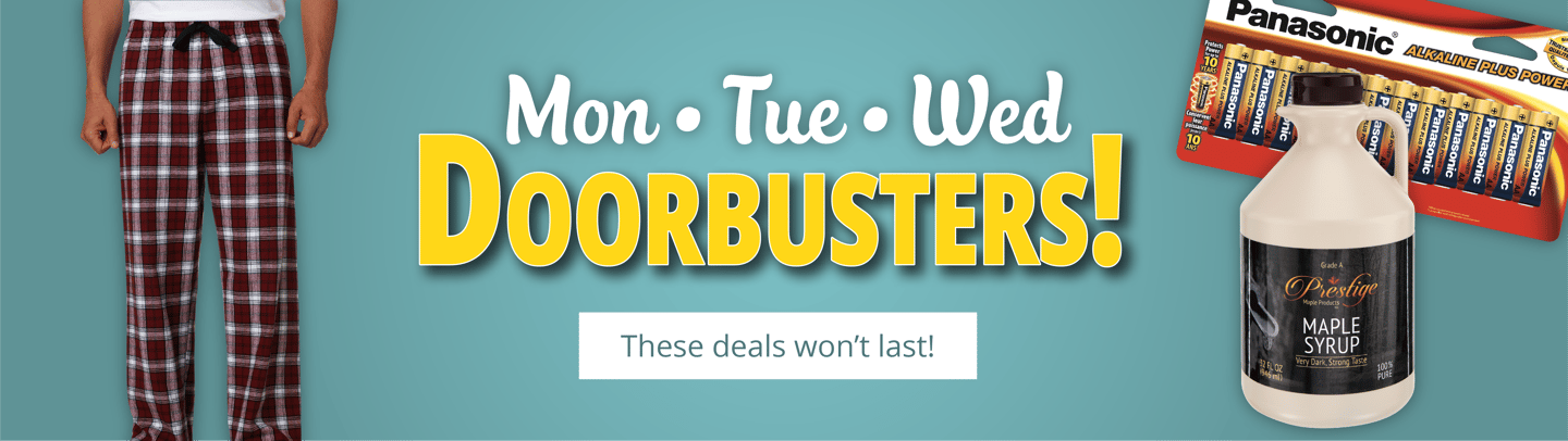 Mon-Tues-Wed Doorbusters. Shop now!