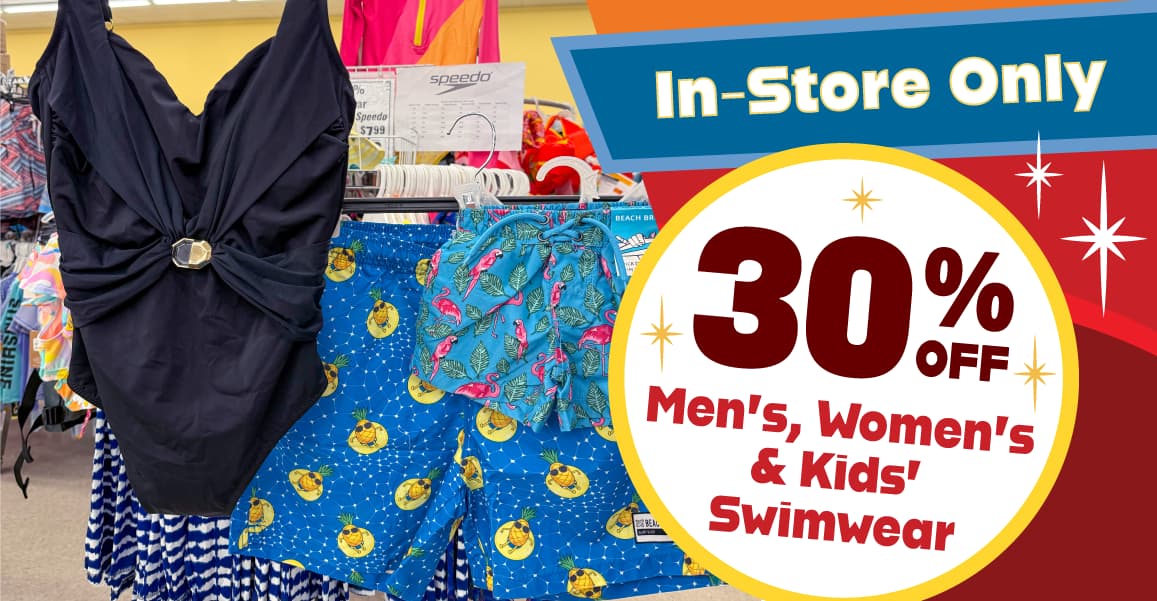 30% off men's, women's & kid's swimwear. [In-store only]