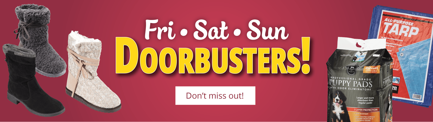 Fri-Sat-Sun Doorbusters. Shop now!