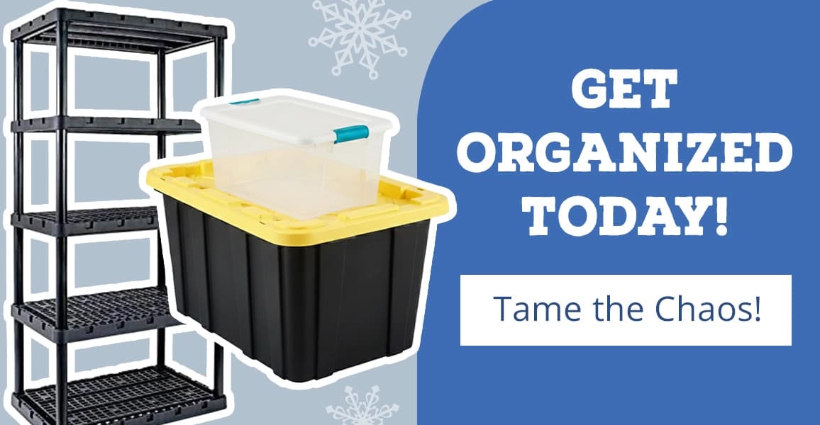 Get organized today! [Tame the Chaos!]