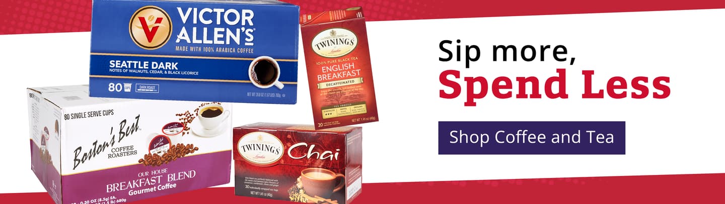 Sip more, Spend Less. [Shop Coffee & Tea]