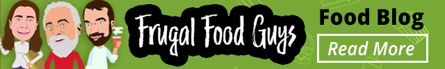 Frugal Food Guys food blog. Read More